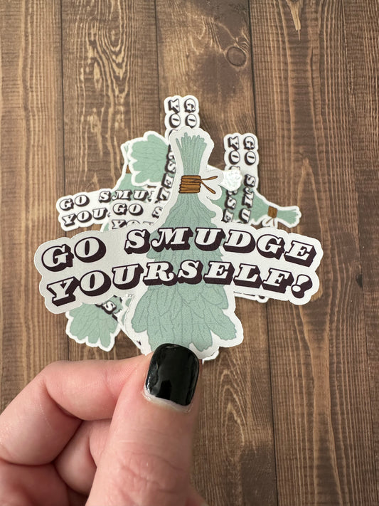 Go Smudge Yourself Sticker